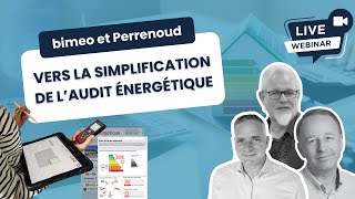 Replay  bimeo amp Perrenoud  Vers la simplification de laudit énergétique [upl. by Lenra]