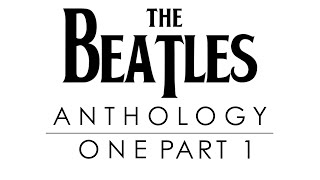 The Beatles  Anthology I Part 1 RESTORED [upl. by Kcirtapnhoj]