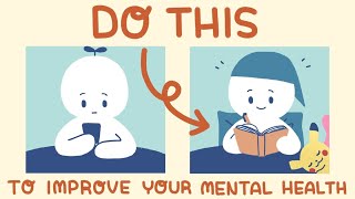 8 Things You Can Do To Improve Your Mental Health [upl. by Bertle752]