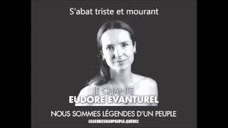 Jorane Eudore Évanturel  La tombe ignorée [upl. by Neerahs]