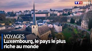 Luxembourg les secrets du pays le plus riche du monde [upl. by Sladen]