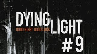 Dying Light gameplay walkthrough  Part 9  Pact with Rise [upl. by Afrika267]