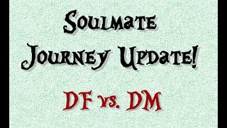 Soulmate Journey Update  This reading is FOR the DF for sure Its decision time [upl. by Inajar]