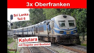 3x Oberfranken  Eisenbahn in Sri Lanka 6  Kalutara [upl. by Alyam]