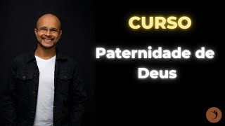 Curso Paternidade de Deus  Luiz Fabiano  Despertar [upl. by Nnaytsirk]