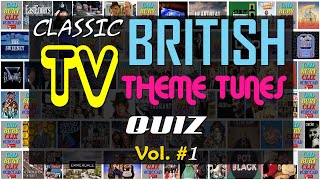 Classic British TV 📺 THEME QUIZ Vol 1  Name the TV Theme Tune  Difficulty MEDIUM [upl. by Lemaceon926]