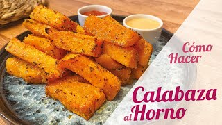 CALABAZA AL HORNO CON ESPECIAS  Receta de aperitivo sano [upl. by Mchugh555]