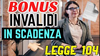 INVALIDITÀ 👉 IN SCADENZA IL BONUS A GENNAIO LEGGE 104 📄 [upl. by Yemrots189]