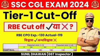 RBE CUT Off analysis ✔️ or ❌   विश्वाश ✔️अन्धविश्वास❌ ssc cgl 2024 tier1 cut off  sunil dhawan [upl. by Cybil76]