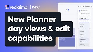 Planner improvements Day view settings amp edit events in sidebar 🗓️  Updates Reclaimai [upl. by Euqinad]