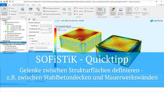 SOFiSTiK Quicktipp  Gelenke zwischen Strukturflächen definieren [upl. by Rofotsirk]