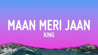 King  Maan Meri Jaan Lyrics [upl. by Brittni]