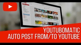 Youtubomatic Youtube Post Generator 2017 version [upl. by Inaej]