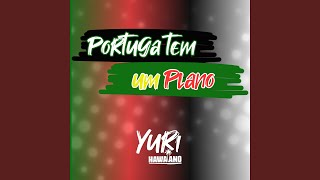 Portuga Tem um Plano [upl. by Yrek]