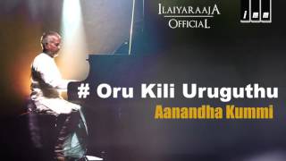 Aanandha Kummi  Oru Kili Uruguthu Song  Ilaiyaraaja  Vairamuthu [upl. by Eniaj734]