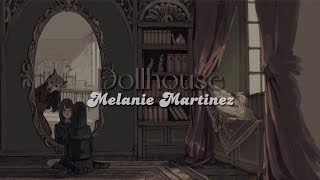 Dollhouse lyrics  Melanie Martinez [upl. by Kaja]