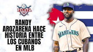 RANDY AROZARENA hace historia entre los cubanos en MLB [upl. by Narra]