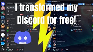 I Transformed My Discord Better for FREE ✨🚀 [upl. by Htomit]