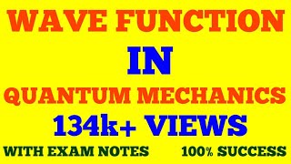 WAVE FUNCTION IN QUANTUM MECHANICS  WAVE FUNCTION  WITH EXAM NOTES [upl. by Nahttam46]