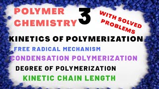 Kinetics of Polymerization  Free Radical ampCondensation Polymerization  with solutions csirnet exam [upl. by Bonn552]