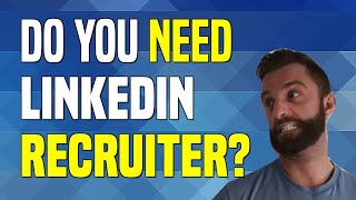 Do You Need LinkedIn Recruiter [upl. by Acul136]