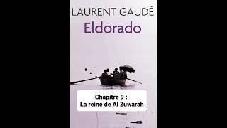 12  Eldorado de Laurent Gaudé  lecture du Chapitres 9 [upl. by Esineg]