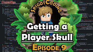 How to make a Spigot 115 plugin Ep9 Getting a Player Skull [upl. by Sorilda]