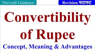 Convertibility of Rupee convertibility of rupee advantage foreign exchange and risk management mba [upl. by Yddub]