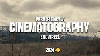 Cinematography Showreel  Parker Cmeyla  Spring 2024 [upl. by Vesta553]