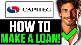 How To Make a Loan on Capitec App 2024  Step by Step [upl. by Suzy861]