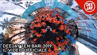 Deejay Ten Bari 2019  il video ufficiale [upl. by Arabrab]