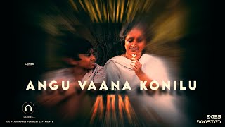 ARM  Angu Vaana Konilu  LoFied  Slowed amp Reverb 🎧3D [upl. by Patty]