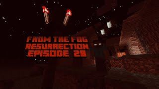 Minecraft From The Fog Resurrection Episode 28 [upl. by Ingalls]