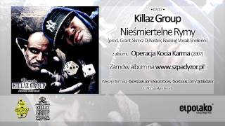 07 Killaz Group  Nieśmiertelne Rymy [upl. by Melville]