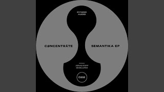 Semantika Original Mix [upl. by Hourigan]