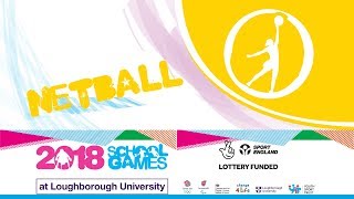 School Games 2018  Netball  Day 2  Court 2 V2 [upl. by Ytissahc]