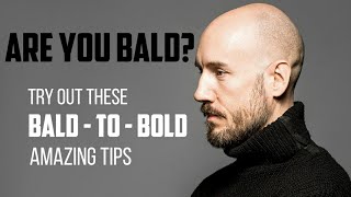 7 BEST STYLING TIPS FOR BALD MEN  YOU ARE LUCKY THAT YOU ARE BALD HOW हिंदी [upl. by Geier]