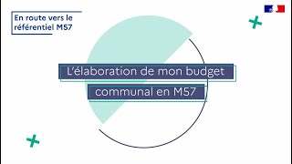 Finances publiques  lélaboration de mon budget communal en M57 [upl. by Homere]