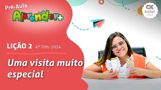 Uma visita muito especial Préaula lição 2 4° Tri 2024 EBD Aprender [upl. by Ticon]