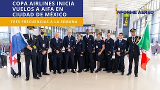 Copa Airlines inicia vuelos hacia AIFA Aeropuerto Internacional Felipe Ángeles en Ciudad de México [upl. by Ahsilahs]