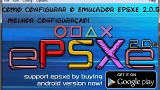 COMO BAIXAR  INSTALAR E CONFIGURAR O EMULADOR ePSXe 205 MELHOR CONFIGURAÇÃO 2017  PT BR [upl. by Eecyac]