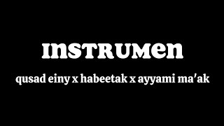 Instrumen Medley viral Qusad Einy x Haga Mestakhbeya Habeetak x Ayyami Maak [upl. by Eanyl]