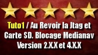 Tuto 01  Au Revoir la Jtag et la Carte SD  Blocage Medianav V 2XX et 4XX sur Logo [upl. by Yeca177]