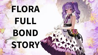 Flora Full Bond Story [upl. by Claribel]