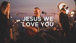 Jesus We Love You LIVE  Paul McClure  We Will Not Be Shaken [upl. by Schiff]