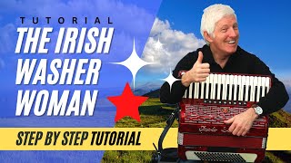 Piano Accordion Lesson The Irish Washerwoman Step by Step Tutorial [upl. by Riella961]