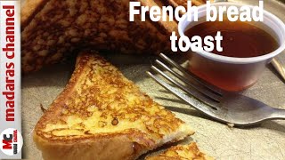 French bread toast reciperecipe with bread lockdown recipe madaras channel [upl. by Annahc]