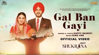 Gal Ban Gayi  Thank you  Happy Raikoti Amrit Maan Neeru Bajwa Jass Bajwa New Punjabi Song 2024 [upl. by Aisan337]