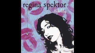 Regina Spektor  Fidelity Lyrics [upl. by Larson]