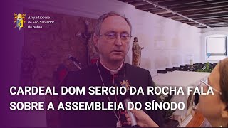 Cardeal Dom Sergio da Rocha fala sobre experiência do Sínodo dos Bispos no Vaticano [upl. by Enak]